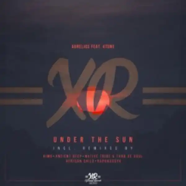 Aurelius - Under The Sun (Aimo’s Kahuna Mix) Ft. 4tune